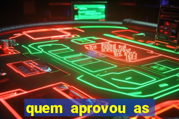 quem aprovou as bets no brasil